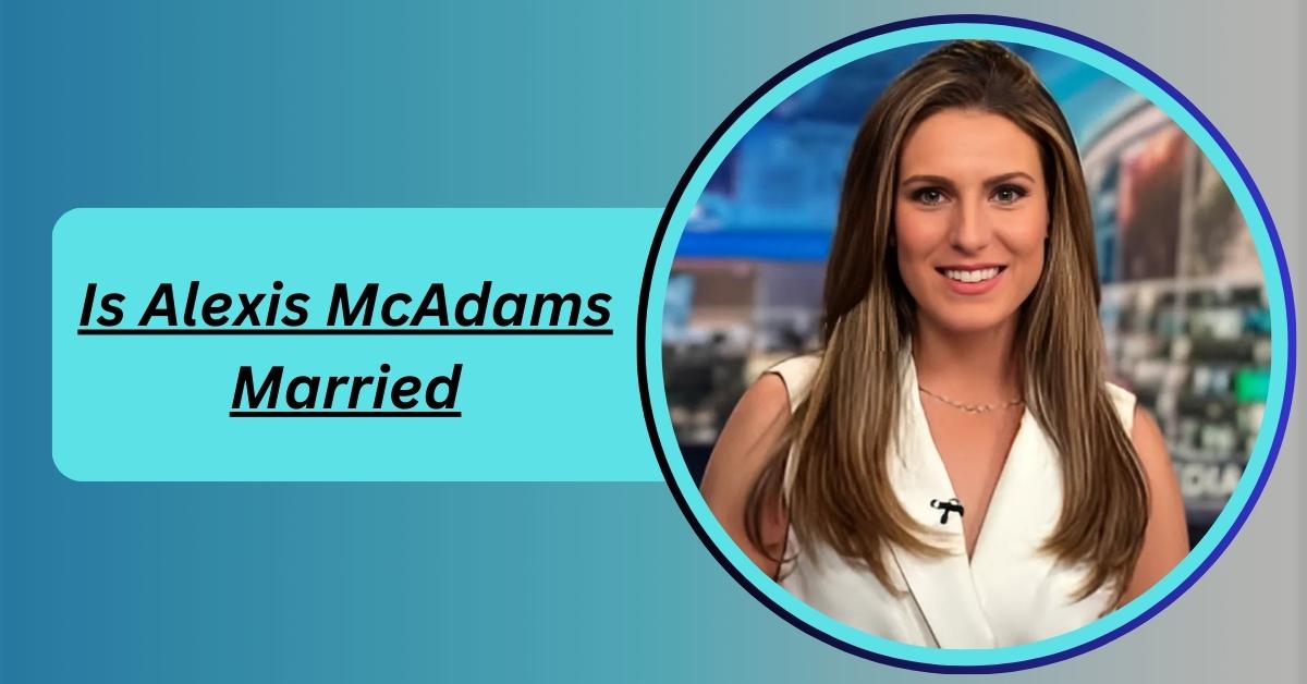 alexis-mcadams-married