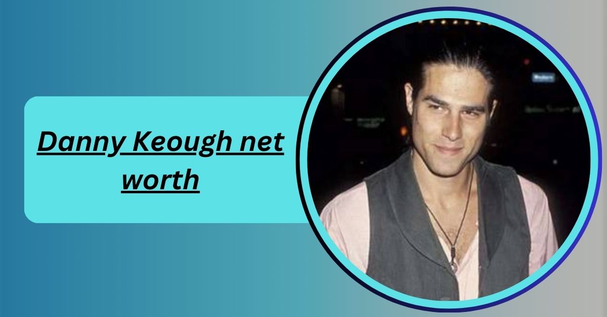 danny-keough-net-worth