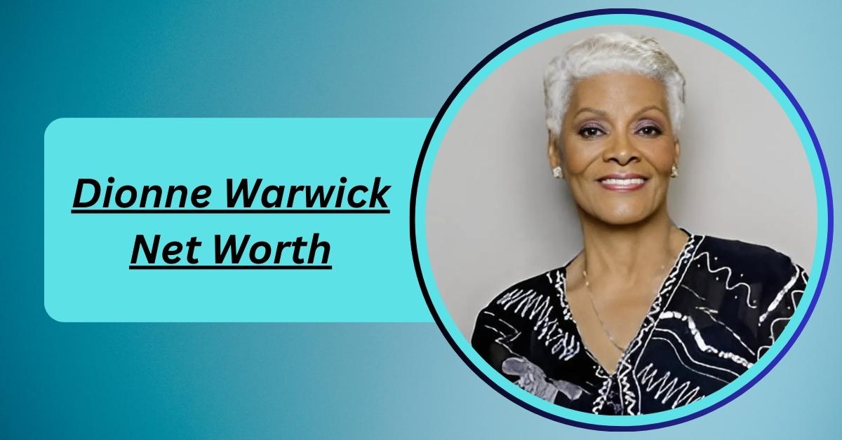 dionne-warwick-net-worth