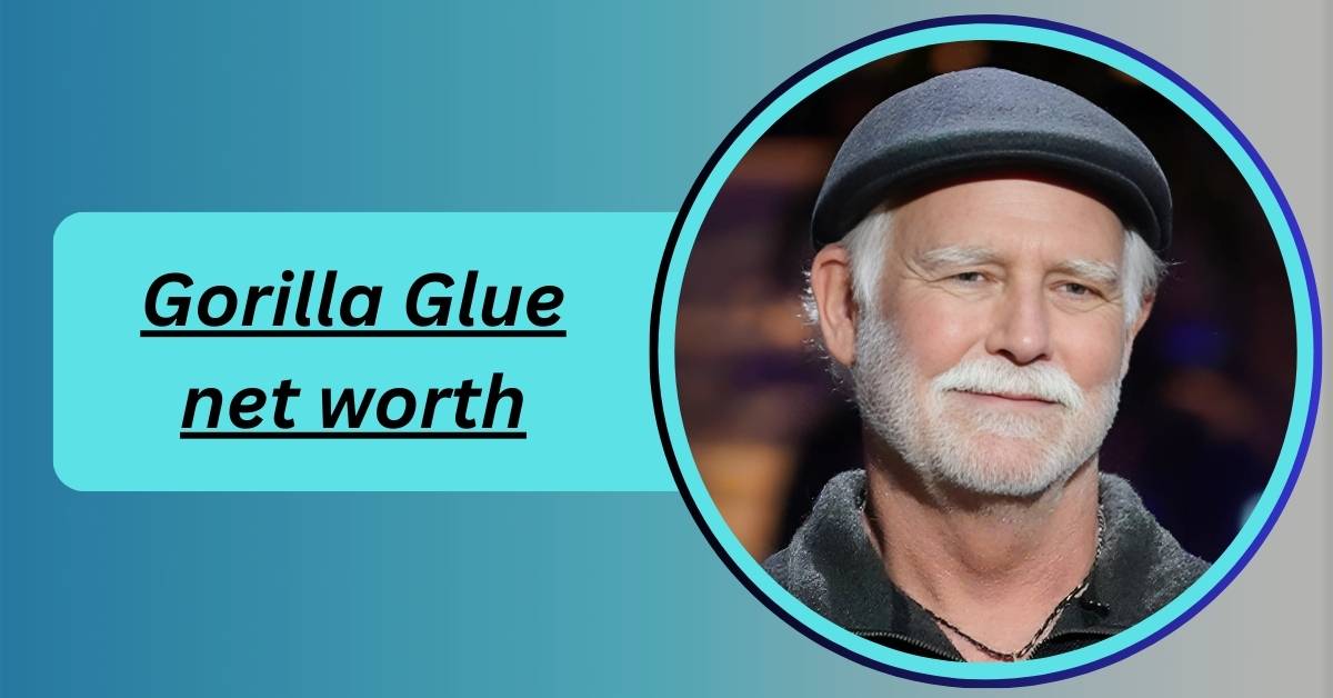 gorilla-glue-net-worth