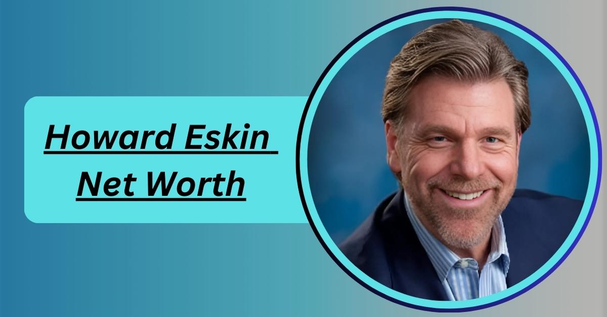 howard-eskin-net-worth