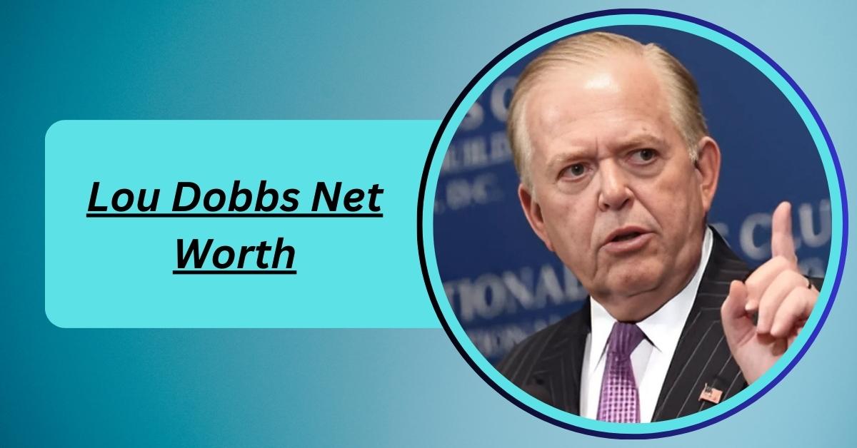 lou-dobbs-net-worth