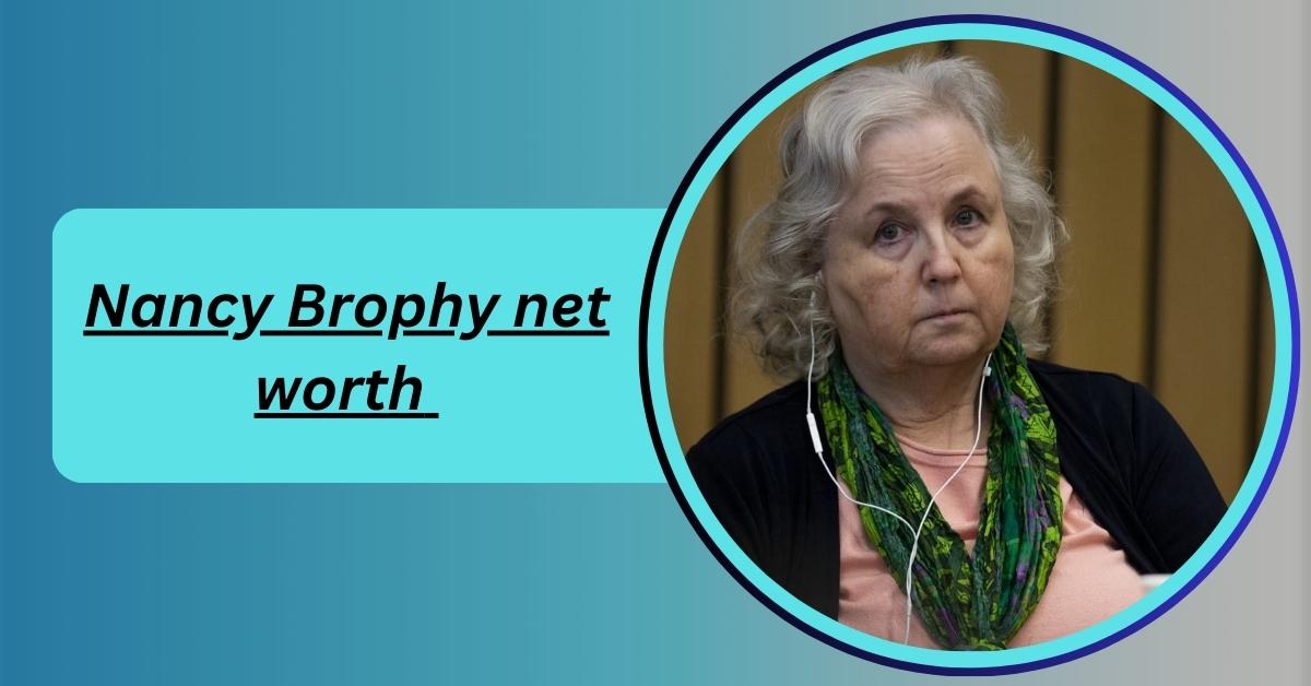 nancy-brophy-net-worth